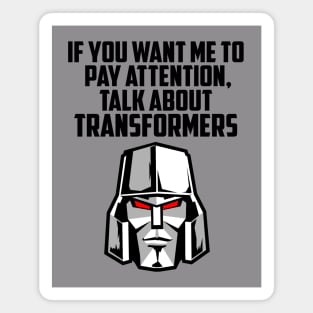 IF YOU WANT ME TO TRANSFORMERS Magnet